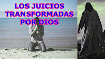 ¿Cómo transforma Dios los juicios?