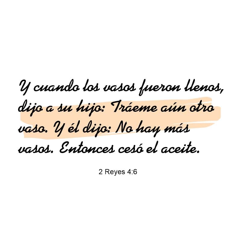 2 Reyes 4:6