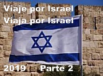 Viaja por Israel Parte 2